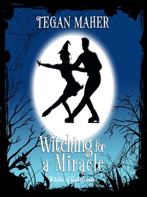 cover image of Witching for a Miracle